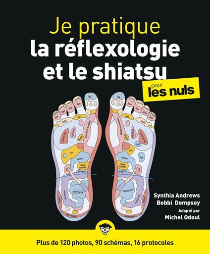 Je pratique la réfléxologie et le shiatsu pour les nuls