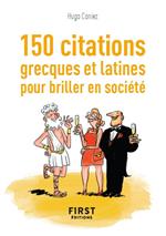 Petit Livre de - 150 citations grecques et latines pour briller en société