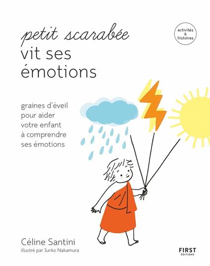 Petit scarabée vit ses émotions - méditer avec son enfant et lui apprendre à gérer ses émotions-- activités & histoires pour les enfants de 5 à 12 ans