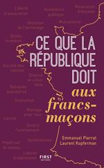 Ce que la République doit aux francs-maçons, 2e édition