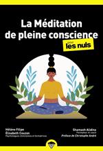 Méditation de pleine conscience Poche Pour les Nuls, 2ème édition