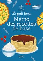 Le Petit Livre petit mémo des recettes de base