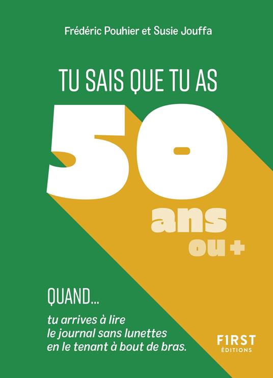 Tu sais que tu as 50 ans ou + quand...