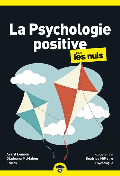 Psychologie positive pour les Nuls, poche, 2e éd