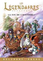 Légendaires Aventures - La fin de l'histoire ?