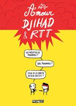 Amour, Djihad et RTT