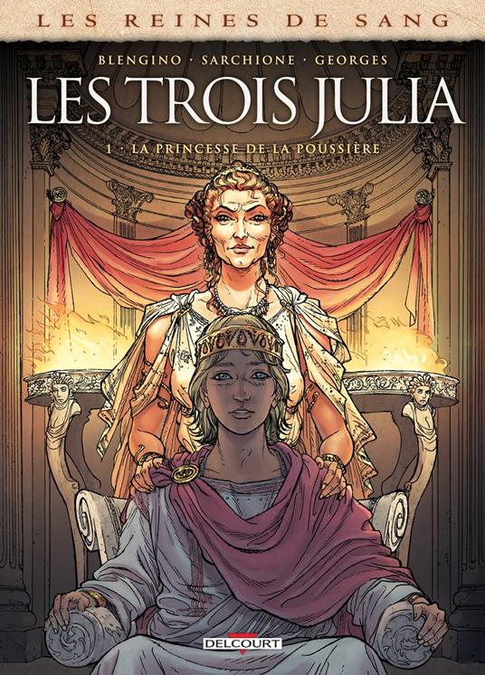 Les Reines de sang - Les trois Julia T01