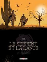 Le Serpent et la Lance T01 - NED