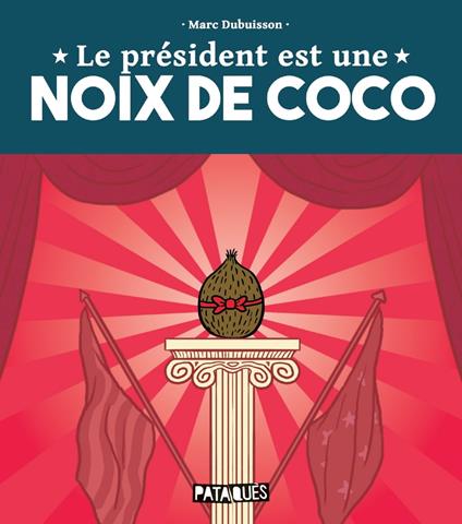 Le Président est une noix de coco