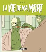 La Vie de ma mort