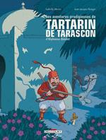 Les Aventures prodigieuses de Tartarin de Tarascon, D'Alphonse Daudet