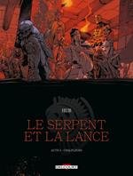 Le Serpent et la Lance T03