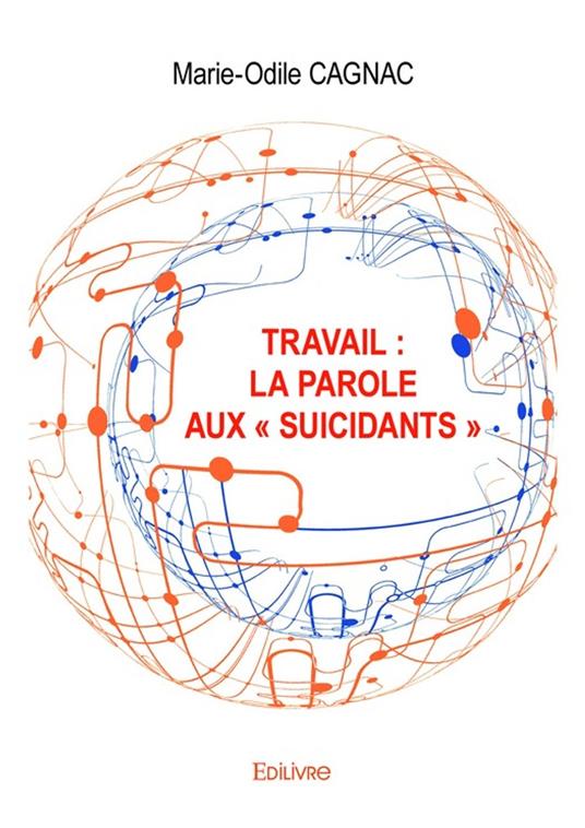 Travail : La parole aux « suicidants »