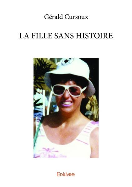 LA FILLE SANS HISTOIRE