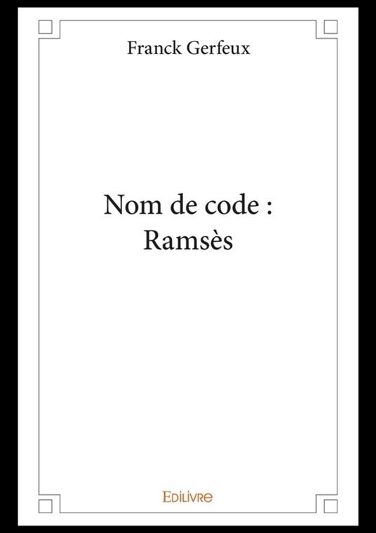 Nom de code : Ramsès