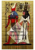 Horus un justicier au grand coeur