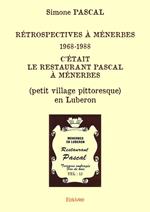 Rétrospectives à Ménerbes 1968-1988