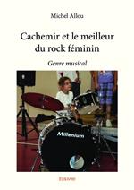 Cachemir et le meilleur du rock féminin