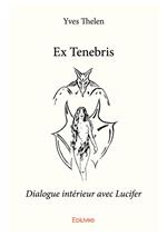 Ex Tenebris