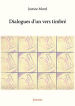 Dialogues d'un vers timbré