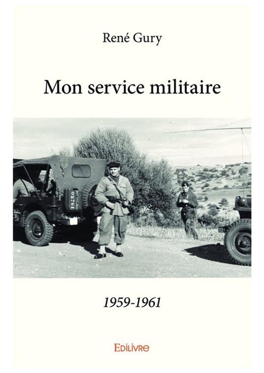 Mon service militaire1959-1961