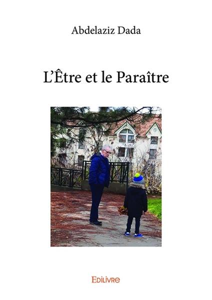 L'Être et le Paraître