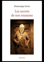 Les secrets de son royaume