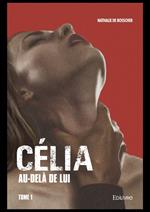 Célia – Au-delà de lui –