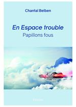 En Espace trouble