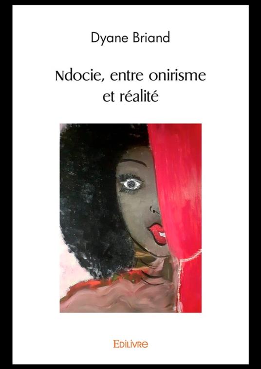 Ndocie, entre onirisme et réalité