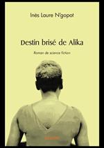 Destin brisé de Alika