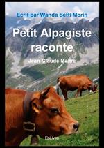 Petit Alpagiste raconte