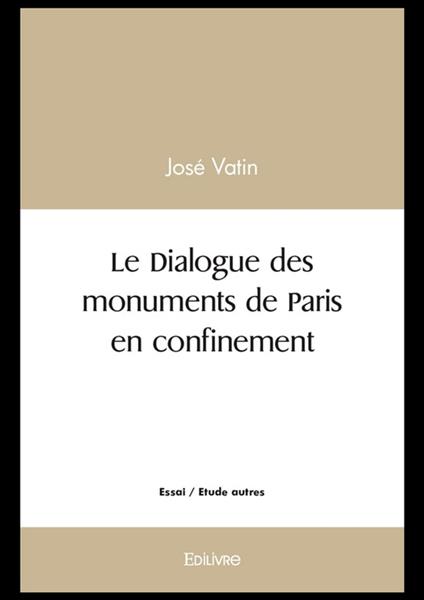 Le Dialogue des monuments de Paris en confinement