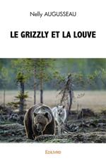 Le grizzly et la louve