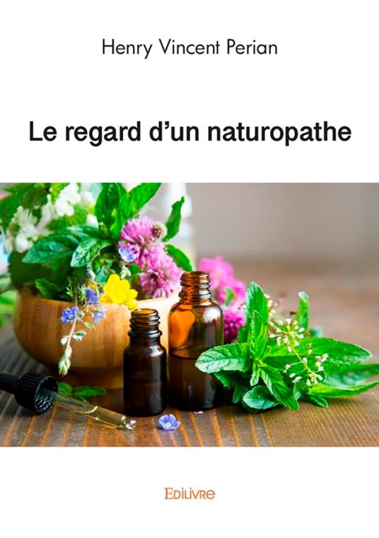 Le regard d'un naturopathe