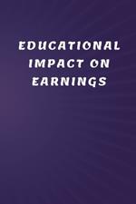 Educational Impact on Earnings