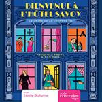 Bienvenue à l'hôtel Savoy - Tome 1 - Le crime de la chambre 705