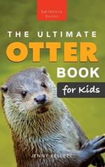 The Ultimate Otter Book for Kids: 100+ Amazing Otter Photos, Facts, Quiz & More