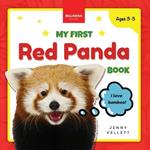 My First Red Panda Book: Discover and Learn: Fun Facts and Activities About Red Pandas for Kids 3-5