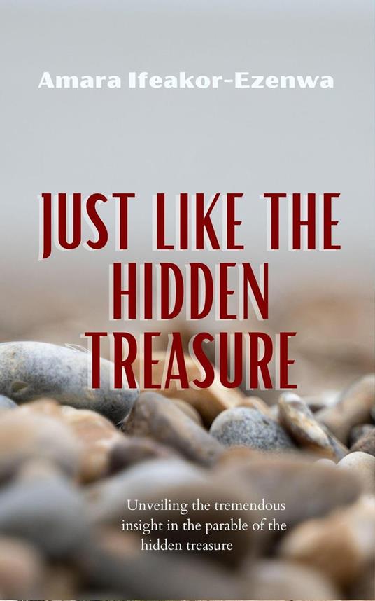 Just Like the Hidden Treasure