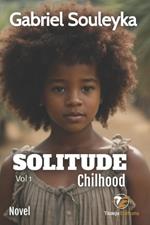 Solitude: Chilhood