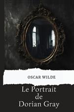 Le Portrait de Dorian Gray (version traduite en Fran?ais)