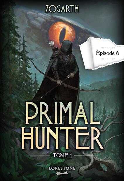 Primal Hunter - Tome 1 Episode 6