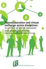 Telecollaboration and virtual exchange across disciplines: in service of social inclusion and global citizenship