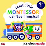Le petit train Montessori de l'éveil musical - Vol. 1