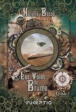 Les Voies de Brume - Episode 1