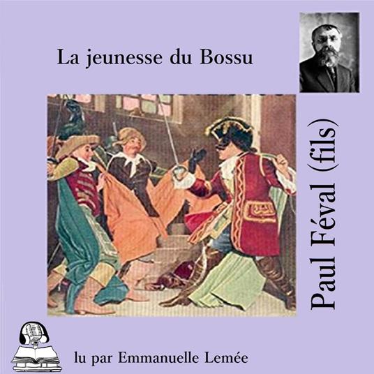 Le Bossu - la jeunesse du Bossu