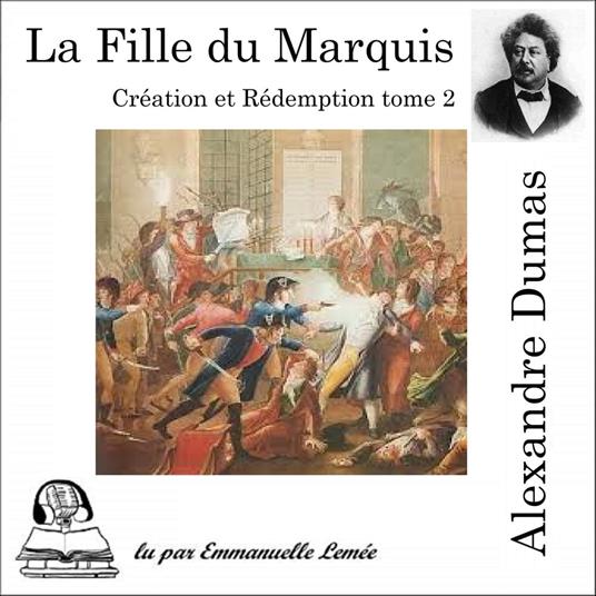 Création et Rédemption - la fille du marquis