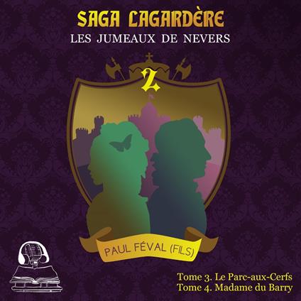 Saga Lagardère - Le Jumeaux de Nevers