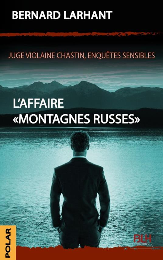 L'Affaire "Montagnes Russes"